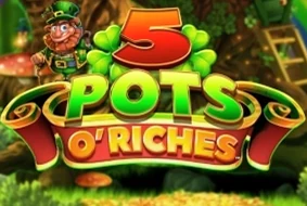 5 Pots O' Riches
