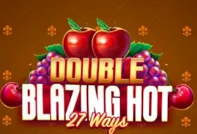 Double Blazing Hot 27 Ways