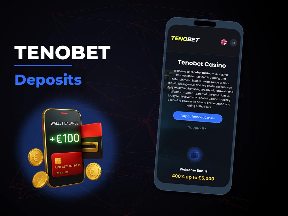 Tenobet - Deposits